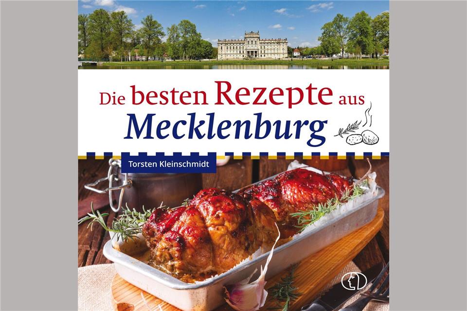 „Die besten Rezepte aus Mecklenburg“, Torsten Kleinschmidt, Buchverlag Leipzig, 96 S., 12,95 Euro, ISBN: 978-3-89798-652-7.Buchverlag Leipzig/dpa-tmn