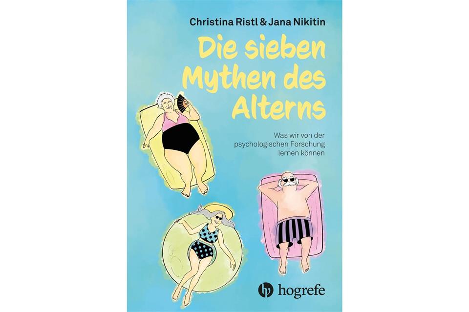 „Die sieben Mythen des Alterns - Was wir von der psychologischen Forschung lernen können“, Christina Ristl & Jana Nikitin, Hogrefe Verlag, 186 Seiten, 25 Euro, ISBN: 978-3-456-86293-4.Hogrefe Verlag/dpa-tmn