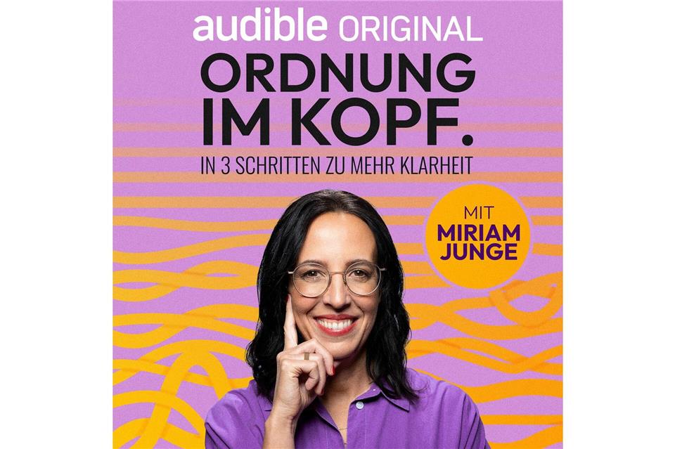 Hörbuch von Miriam Junge: Ordnung im Kopf. In 3 Schritten zu mehr Klarheit. Audible Originals, 18,95 Euro, 6 Stunden, 40 Minuten.Audible/dpa-tmn